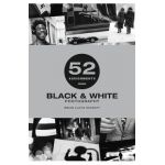 52 Assignments: Black & White Photography - Brian Lloyd-duckett