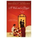 A Wish and a Prayer: A Blessings Novel - Beverly Jenkins