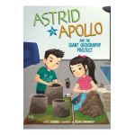 Astrid and Apollo and the Giant Geography Project - César Samaniego