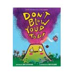 Don't Blow Your Top! - Ame Dyckman