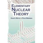 Elementary Nuclear Theory: Second Edition - Hans Albrecht Bethe