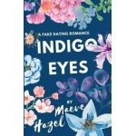 Indigo Eyes - Maeve Hazel