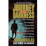 Journey Into Darkness - John E. Douglas