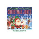 Laugh-Out-Loud Christmas Jokes: Lift-The-Flap - Rob Elliott