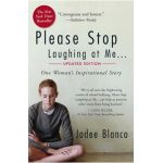 Please Stop Laughing at Me: One Woman's Inspirational Story - Jodee Blanco