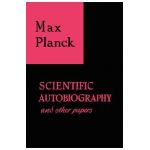 Scientific Autobiography and Other Papers - Max Planck
