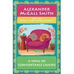 A Song of Comfortable Chairs: No. 1 Ladies' Detective Agency (23) - Alexander Mccall Smith