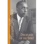 Disciplines of the Spirit - Howard Thurman