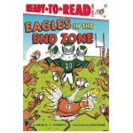 Eagles in the End Zone: Ready-To-Read Level 1 - Heidi E. Y. Stemple