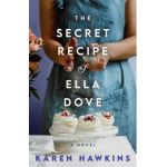 The Secret Recipe of Ella Dove - Karen Hawkins