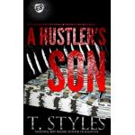 A Hustler's Son (the Cartel Publications Presents) - T. Styles