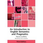 An Introduction to English Semantics and Pragmatics - Patrick Griffiths