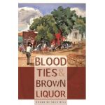 Blood Ties & Brown Liquor - Sean Hill