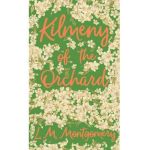 Kilmeny of the Orchard - Lucy Maud Montgomery