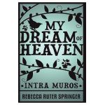 My Dream of Heaven - Rebecca Ruter Springer