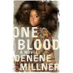 One Blood - Denene Millner