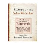 Records of the Salem Witch-Hunt - Bernard Rosenthal