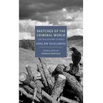 Sketches of the Criminal World - Varlam Shalamov