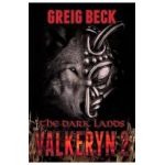 The Dark Lands: The Valkeryn Chronicles Book 2 - Greig Beck