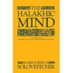 The Halakhic Mind: An Essay on Jewish Tradition and Modern Thought - Joseph B. Soloveitchik