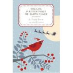 The Life and Adventures of Santa Claus - L. Frank Baum