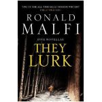 They Lurk - Ronald Malfi