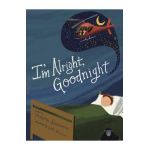 I'm Alright, Goodnight - Maura S. Dalian