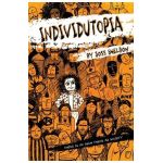 Individutopia: A novel set in a neoliberal dystopia - Joss Sheldon