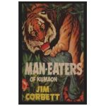 Man-Eaters of Kumaon - Jim Corbett