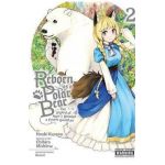 Reborn as a Polar Bear, Vol. 2 - Chihiro Mishima