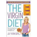 The Virgin Diet: Drop 7 Foods, Lose 7 Pounds, Just 7 Days - Jj Virgin