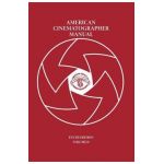 American Cinematographer Manual Vol. II - Asc Michael Goi