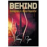 Behind: Autobiography of a Musical Shapeshifter - Jimmy Ryan