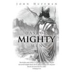David's Mighty Men - John Huffman