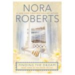 Finding the Dream - Nora Roberts