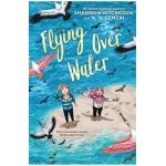 Flying Over Water - N. H. Senzai