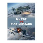 Me 262 vs P-51 Mustang - Robert Forsyth