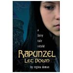 Rapunzel Let Down: A Fairy Tale Retold - Regina Doman