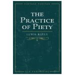 The Practice of Piety - Lewis Bayly