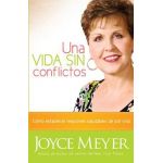 Una Vida Sin Conflictos: Cómo Establecer Relaciones Saludables de Por Vida - Joyce Meyer