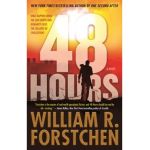48 Hours - William R. Forstchen