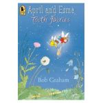 April and Esme, Tooth Fairies - Bob Graham