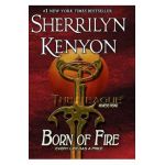 Born of Fire - Sherrilyn Kenyon