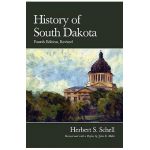 History of South Dakota, 4th Edition, Revised - Herbert S. Schell