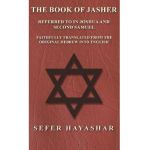 The Book of Jasher - Referred to in Joshua and Second Samuel - Faithfully Translated from the Original Hebrew Into English - Sefer Ha-yashar