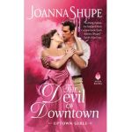 The Devil of Downtown: Uptown Girls - Joanna Shupe
