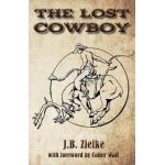 The Lost Cowboy - J. B. Zielke