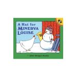 A Hat for Minerva Louise - Janet Morgan Stoeke