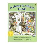 A House Is a House for Me - Mary Ann Hoberman