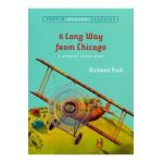 A Long Way from Chicago: A Novel in Stories - Richard Peck